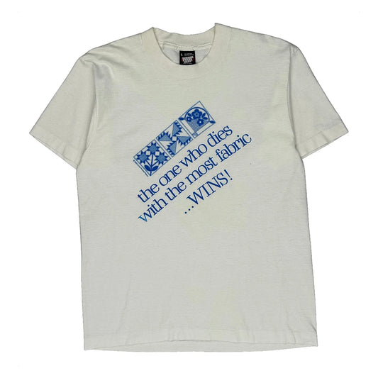 Vintage One Who Dies With Most Fabric Wins Screen Stars T-Shirt - Large White Cotton Blend